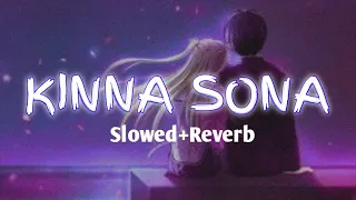 Kina Sona - Slowed+Reverb || Jubin nautiyal ||SV Lofi lovers|| Texaudio