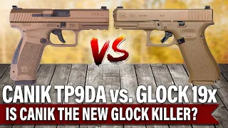 Glock19x vs. CanikTP9DA - Gun Review