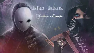 Isfan & Isfana - Yomon ekanda | Исфан & Исфана - Ёмон эканда