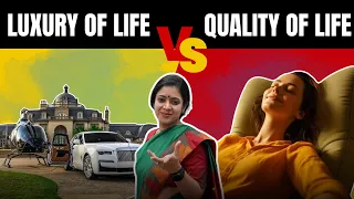 How to be Happy & Satisfied in life? Luxury of Life or Quality of Life? Life Fact by: Dr Tanu Jain