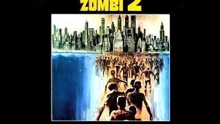 Lucio Fulcis Zombie (1979) Full Soundtrack