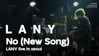 [4K HDR] No (New Song) - 레이니 내한 공연 LANY Live In Seoul, Korea 2023.08.22