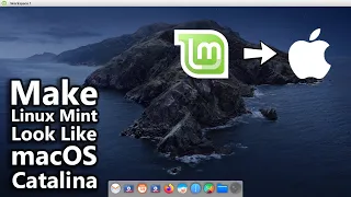 How to make Linux Mint Cinnamon look like macOS Catalina