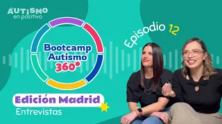 Bootcamp Autismo 360º en MADRID - AEP | Ep. 012