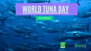 World Tuna Day/ What is World Tuna Day 2021? #currentaffairs