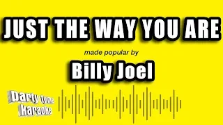 Billy Joel - Just The Way You Are (Karaoke Version)