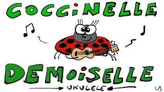 Apprenez "Coccinelle Demoiselle" au ukulele (c'est Superfastoche!)