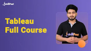 Tableau Full Course | Learn Tableau | Tableau Training for Beginners | Intellipaat