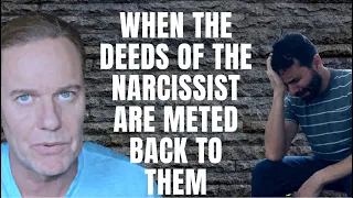 When The Narcissist Deeds Come back To Them