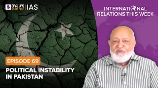 International Relations this Week for UPSC/IAS | By Prof Pushpesh Pant | Episode - 69