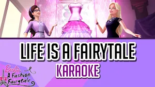 Life Is A Fairytale - Karaoke Instrumental (Barbie A Fashion Fairytale)