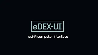 eDEX-UI: Sci-Fi Computer Interface Inspired By Hollywood