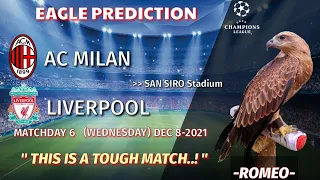 AC Milan vs Liverpool Prediction || Champions League 2021/22 || Eagle Prediction