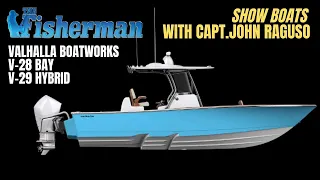 Valhalla Boatworks V-28 Bay & V-29 Hybrid - The Fisherman Magazine "Show Boats"