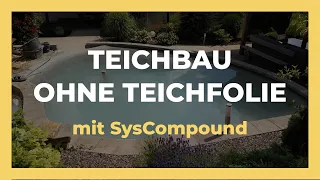 Teichbau ohne Teichfolie - mit SysCompound