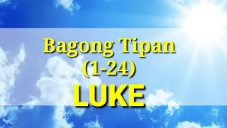 Ang Banal na Aklat "BIBLIA" Lucas (1-24) 3 Bagong Tipan Tagalog Audio Full Chapter