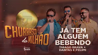 CHURRASCO DO MILHÃO - JÁ TEM ALGUÉM BEBENDO