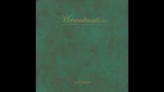 Ateyaba - metacultivation