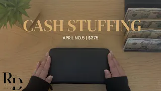 CASH STUFFING | APRIL NO. 5 | $375 | ROLLOVER CASH | EXTRA DEBT PAYMENT