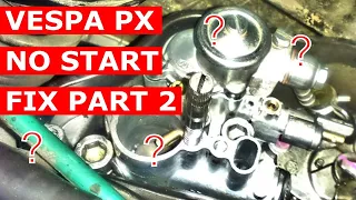 Vespa PX Does Not Start! Can It Be Fixed? | Part 2😱