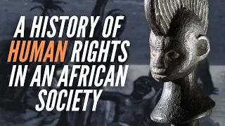 A History Of Human Rights In An African Society