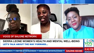 SIERRA LEONE WOMEN’S HEALTH AND MENTAL WELL-BEING | SALONE ISSUES