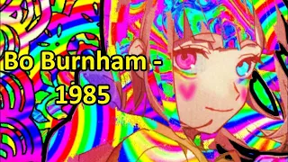 Bo Burnham - 1985 NIGHTCORE