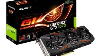 GeForce GTX 1070 Gigabyte G1 Gaming Анбоксинг + тест