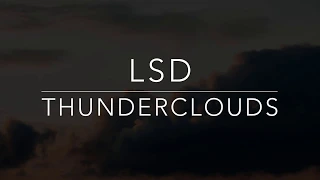 LSD - Thunderclouds  (Lyrics/Tradução/Legendado)(HD)