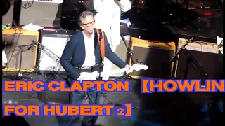 ERIC CLAPTON  【HOWLIN FOR HUBERT 2】WITH BUDDY GUY etc