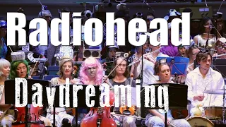 Daydreaming (Radiohead) - The Fantasy Orchestra