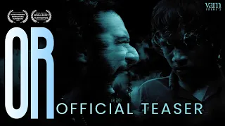 OR Award Winning Short Film | Official Teaser | Malayalam | Madhavendra | Pratheep Madhavan