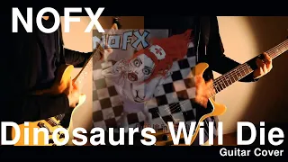 Dinosaurs Will Die- NOFX ( Guitar Cover )