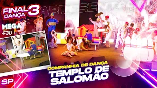 3ª DANÇA DA FINAL - COMPANHIA DE DANÇA FJU TEMPLO DE SALOMÃO - CAMPEÃO DO MEGA DANCE FJU 2022