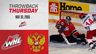 WHL Classics || 2006 || Canada Russia Challenge || Game 6