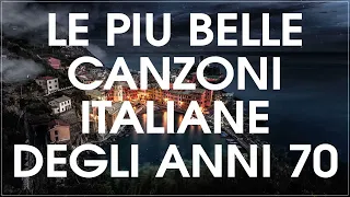 Musica italiana anni 70 i migliori - Le più belle canzoni italiane anni 70 - Italian Music 70's