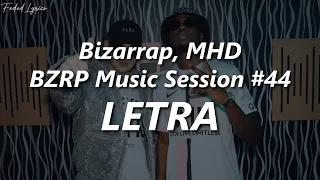 MHD - BZRP Music Sessions #44 🔥| LETRA (Frances & Español)