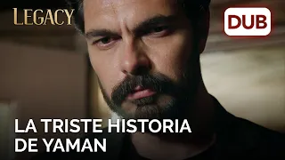 La triste historia de Yaman | Legacy Capítulo 19