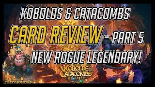 Kobolds and Catacombs Card Review- Part 5 - New Rogue Legendary!