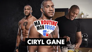 CIRYL GANE - Ma Routine Mon Frigo