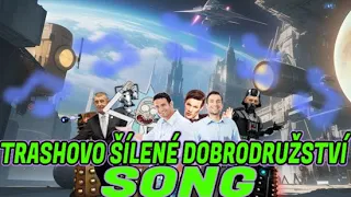 🎵Trashovo Šílené Dobrodružství🎵 |SONG|