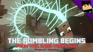 The Rumbling Begins [AoT - Minecraft Animation]