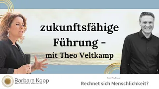 zukunftsfähige Führung - mit Theo Veltkamp