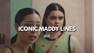 Iconic Maddy lines (from Euphoria S2)