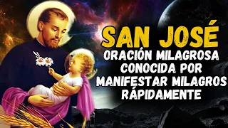 ORACIÓN MILAGROSA DE SAN JOSÉ CONOCIDA POR MANIFESTAR MILAGROS RÁPIDAMENTE