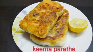 Keema Paratha recipe | keema paratha | how to make keema paratha | keema  recipe | Mutton paratha