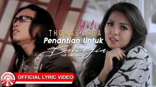 Thomas Arya & Yelse - Penantian Untuk Bahagia [Official Lyric Video HD]