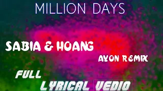 Sabia - Hoang - Million Days (Lyrical) Ayon Remix