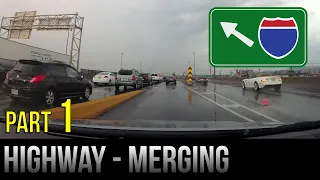 How To Merge On The Highway / Freeway - Part 1