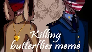 killing butterflies MeMe [ Lost CountryHumans AU ] | AmeRus